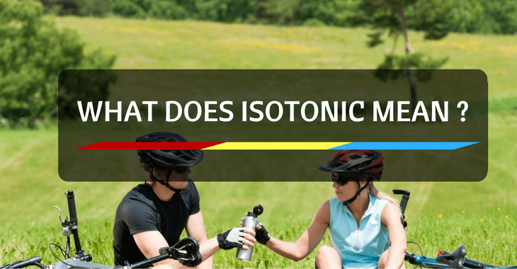 What Does Isotonic Mean ?